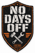 No days off sticker