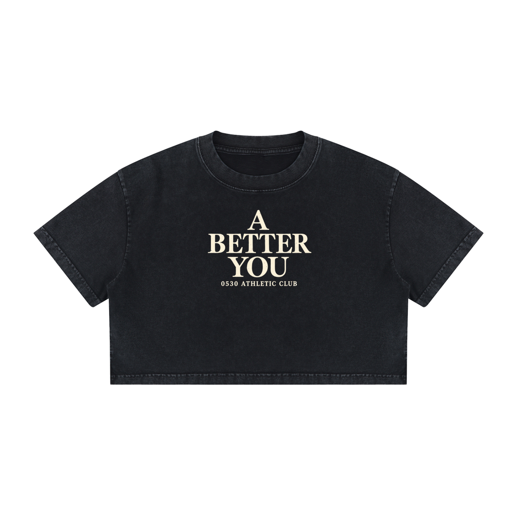 A Better You — Women's Mineral-Wash Crop Tee
