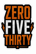 Zero five thirty sticker