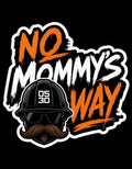 No mommy’s way sticker